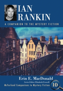 Ian Rankin : A Companion to the Mystery Fiction
