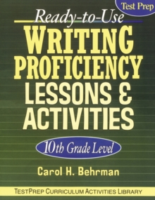 Ready-To-Use Writing Proficiency Lessons and Activities : 10th Grade Level