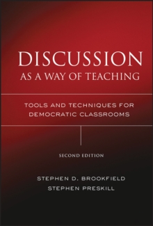 Discussion as a Way of Teaching : Tools and Techniques for Democratic Classrooms