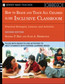 How To Reach and Teach All Children in the Inclusive Classroom : Practical Strategies, Lessons, and Activities