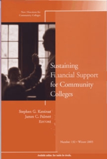 Sustaining Financial Support for Community Colleges : New Directions for Community Colleges, Number 132