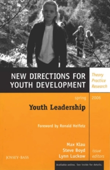 Youth Leadership : New Directions for Youth Development, Number 109