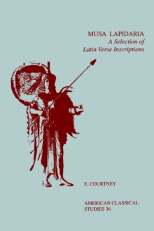 Musa Lapidaria : A Selection of Latin Verse Inscriptions