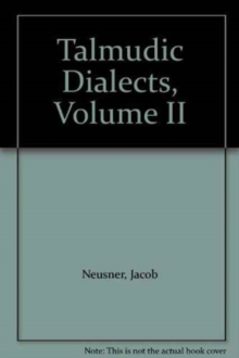 Talmudic Dialects : The Divisions of Damages and Holy Things and Tractate Niddah