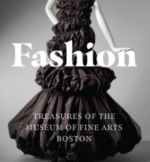 Fashion : Treasures of the Museum of Fine Arts, Boston