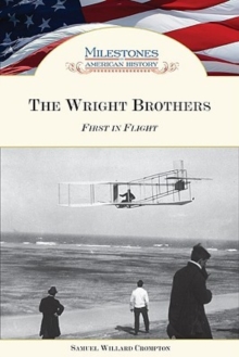 The Wright Brothers : First in Flight
