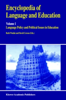 Encyclopedia of Language and Education : Language Policy and Political Issues in Education