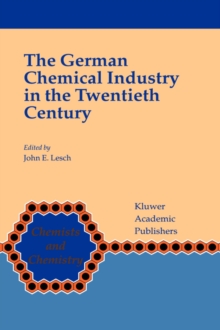The German Chemical Industry in the Twentieth Century