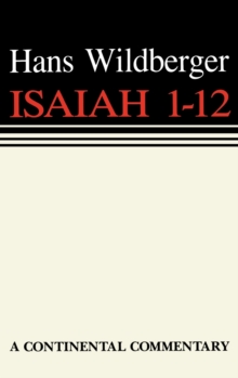 Isaiah 1 - 12 : Continental Commentaries