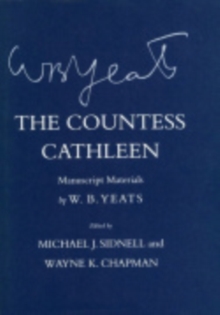 The Countess Cathleen : Manuscript Materials