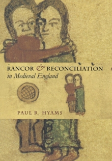 Rancor and Reconciliation in Medieval England