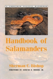 Handbook of Salamanders : The Salamanders of the United States, of Canada, and of Lower California