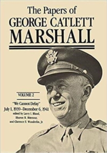 The Papers of George Catlett Marshall : 