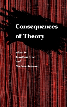 Consequences of Theory : Selected Papers from the English Institute, 1987-88