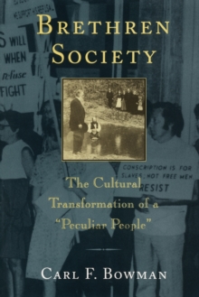 Brethren Society : The Cultural Transformation of a 