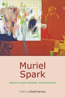 Muriel Spark : Twenty-First-Century Perspectives