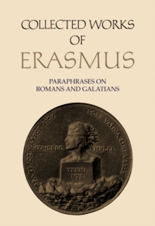 Collected Works of Erasmus : Paraphrases on Romans and Galatians