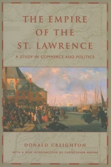 The Empire of the St. Lawrence : A Study in Commerce and Politics