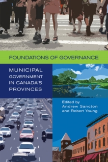 Foundations of Governance : Municipal Government in Canada's Provinces