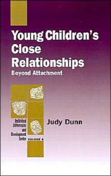 Young Children's Close Relationships : Beyond Attachment