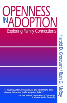 Openness in Adoption : Exploring Family Connections