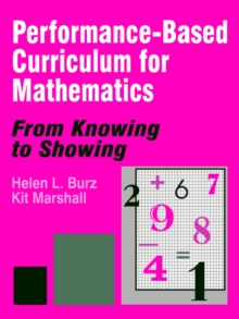 Performance-Based Curriculum for Mathematics : From Knowing to Showing