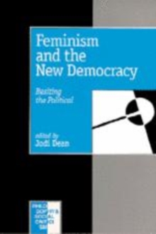 Feminism and the New Democracy : Resiting the Political