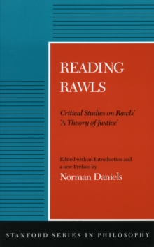 Reading Rawls : Critical Studies on Rawls' 'A Theory of Justice'