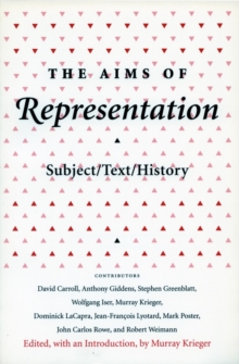 The Aims of Representation : Subject/Text/History