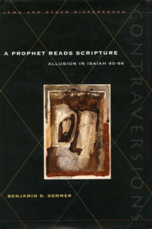 A Prophet Reads Scripture : Allusion in Isaiah 40-66