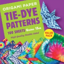 Origami Paper 100 sheets Tie-Dye Patterns 6 inch (15 cm) : High-Quality Origami Sheets Printed with 8 Different Designs Instructions for 8 Projects Included