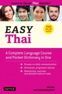 Easy Thai : A Complete Language Course and Pocket Dictionary in One! (Free Companion Online Audio)