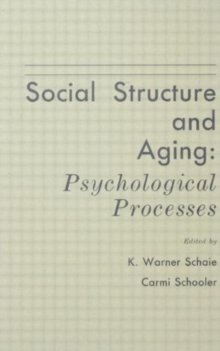 Social Structure and Aging : Psychological Processes