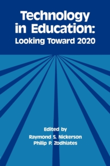 Technology in Education : Looking Toward 2020