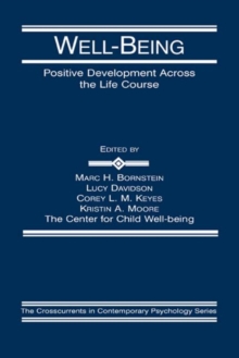 Well-Being : Positive Development Across the Life Course