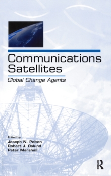 Communications Satellites : Global Change Agents