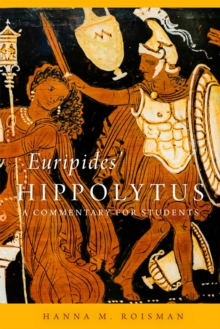 Euripides' Hippolytus Volume 64 : A Commentary for Students