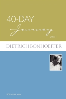 40-day Journey with Dietrich Bonhoeffer