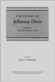 The Papers of Jefferson Davis : July 1846-December 1848