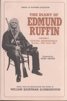 The Diary of Edmund Ruffin : A Dream Shattered, June 1863-June-1865