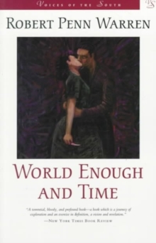 World Enough and Time : A Novel