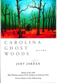 Carolina Ghost Woods : Poems