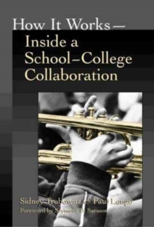 How it Works : Inside a School-college Collaboration