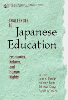 Challenges to Japanese Education : Economics, Reform, and Human Rights