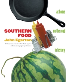 Southern Food : At Home, on the Road, in History