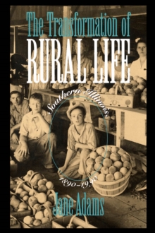 The Transformation of Rural Life : Southern Illinois, 1890-1990