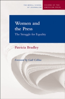 Women and the Press : The Struggle for Equality