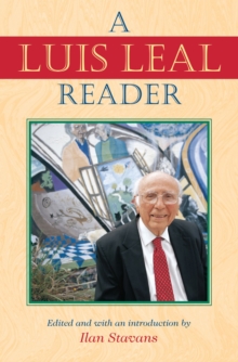 A Luis Leal Reader