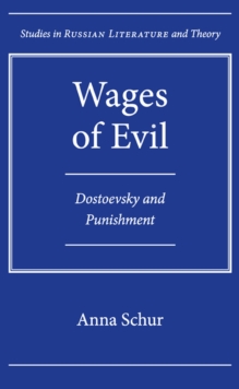 Wages of Evil : Dostoevsky and Punishment