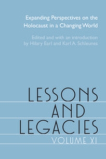 Lessons and Legacies XI : Expanding Perspectives on the Holocaust in a Changing World